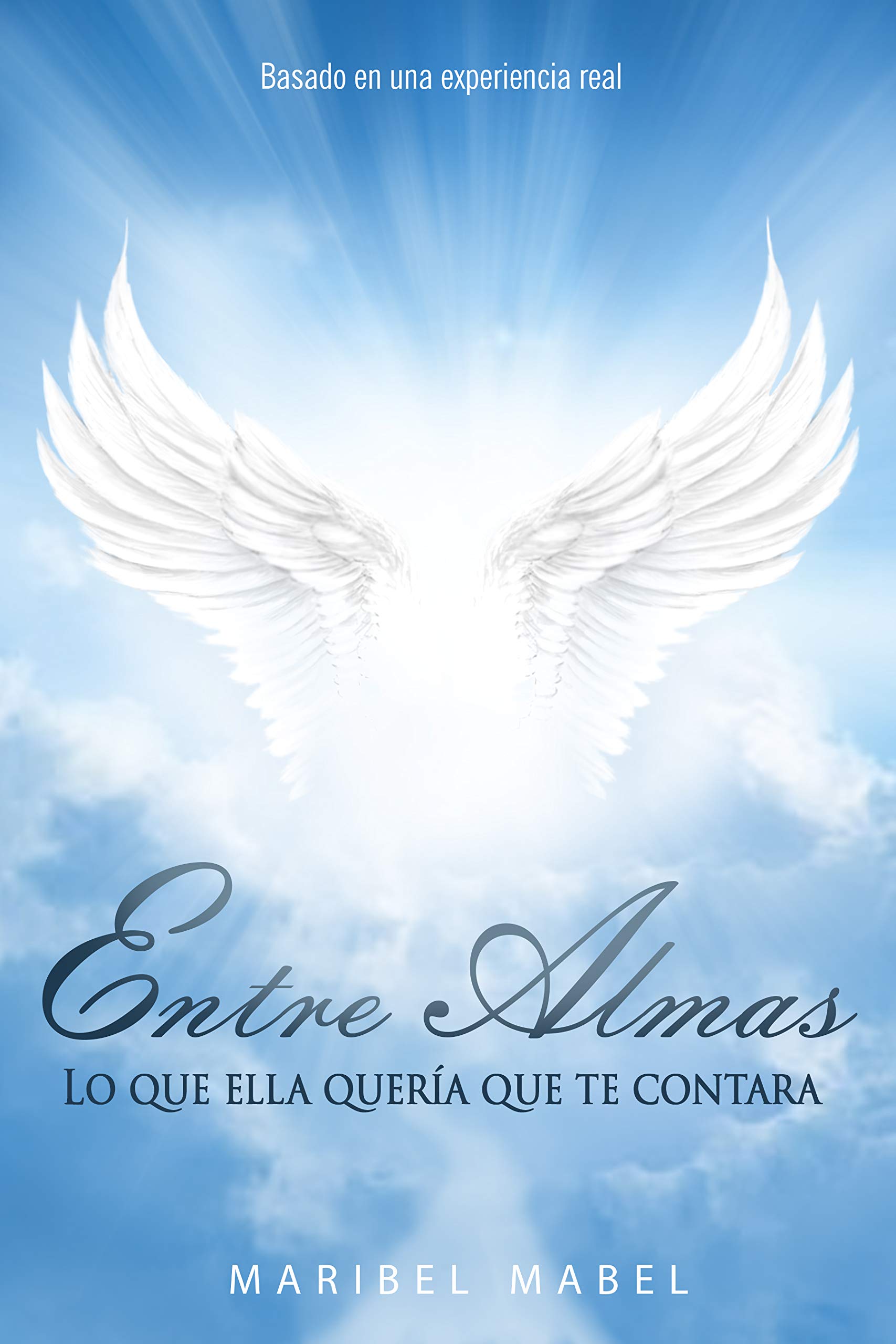 Entre Almas : Lo que ella quería que te contara [edición ilustrada]