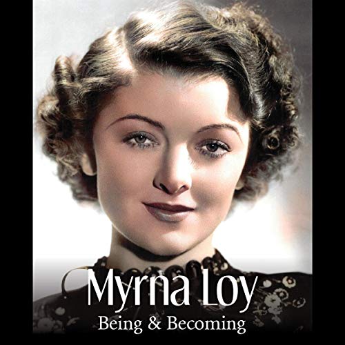 Myrna Loy Being and by Myrna Loy Goodreads