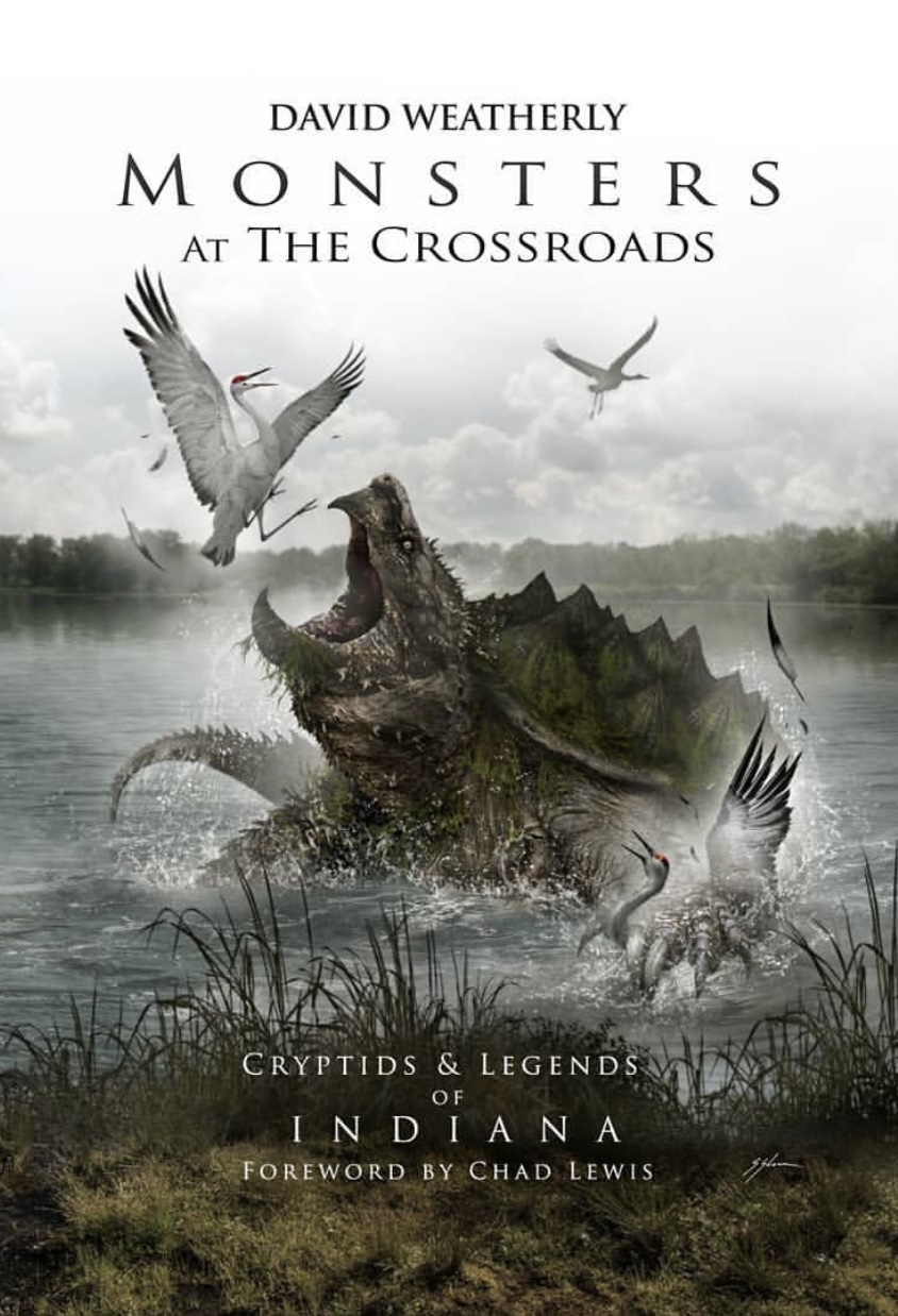 Monsters at the Crossroads: Cryptids & Legends of Indiana