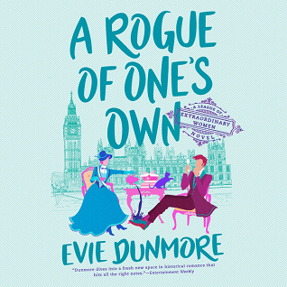 A Rogue of One's Own (A League of Extraordinary Women, #2)