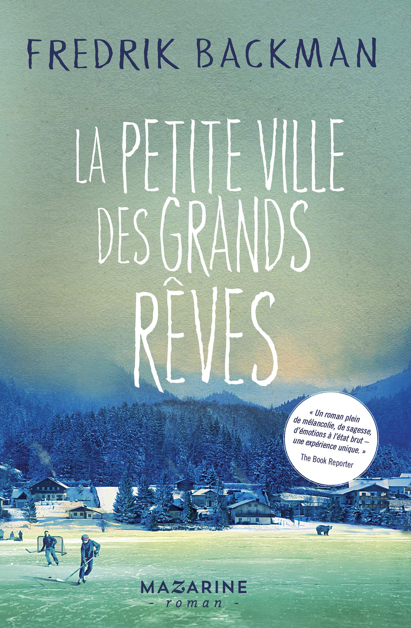 La petite ville des grands rêves (Beartown, #1)