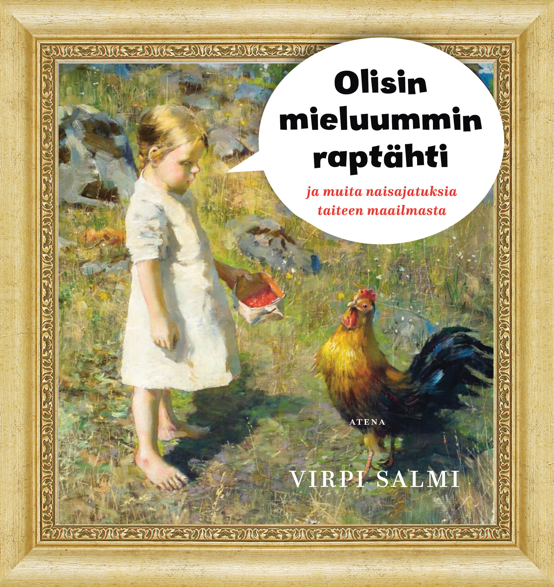 Olisin mieluummin raptähti ja muita naisajatuksia taiteen maailmasta book cover