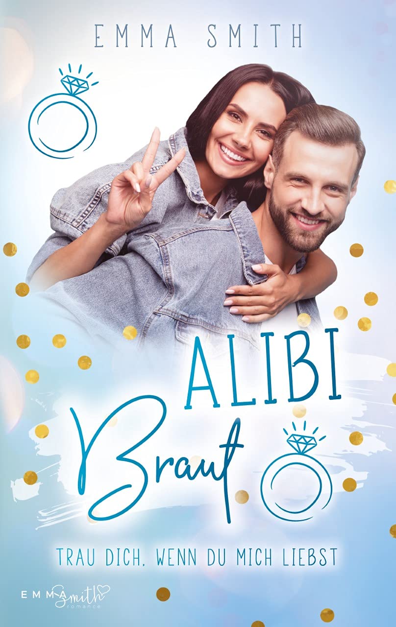 Alibi Braut. Trau dich, wenn du mich liebst book cover