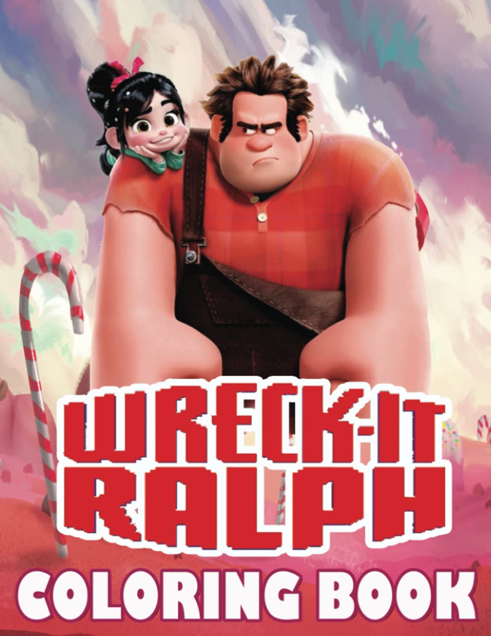 Wreck-It Ralph Coloring Book: A Fun Coloring Book with High Quality