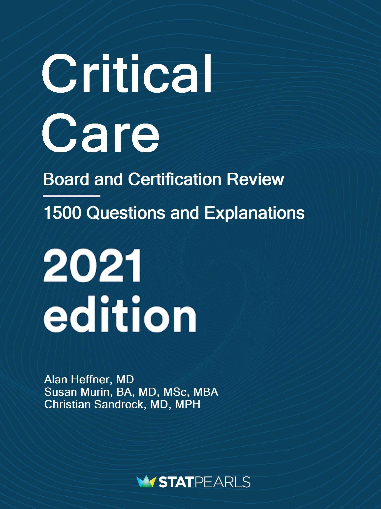 Critical Care: Board and Certification Review by StatPearls