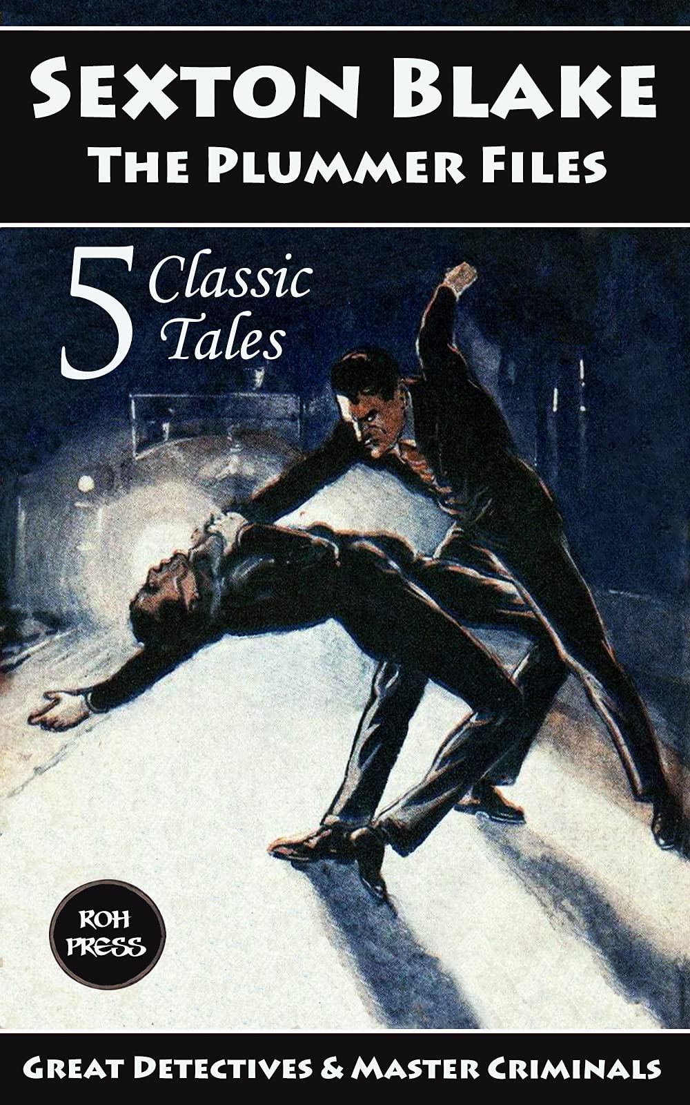 Sexton Blake: The Plummer Files: The Master Criminals #2: Featuring ...