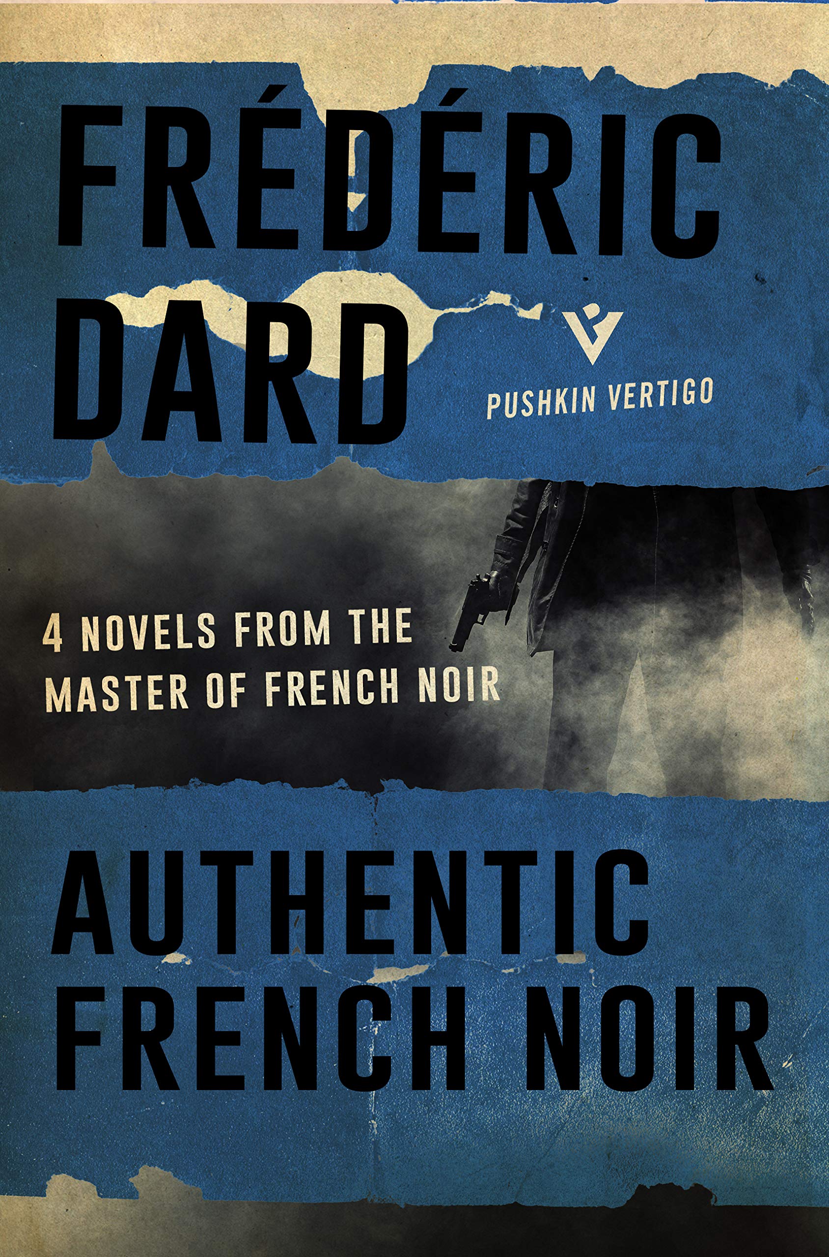 Authentic French Noir 4 Novels from the Master of French Noir by