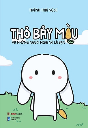 Thỏ Bảy Màu và những người nghĩ nó là bạn
