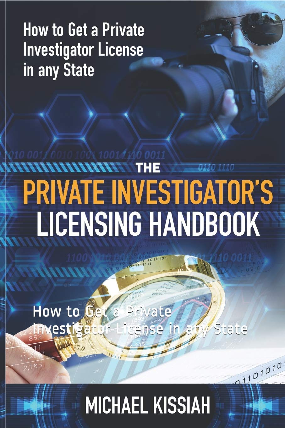 The Private Investigator’s Licensing Handbook How to Get a Private