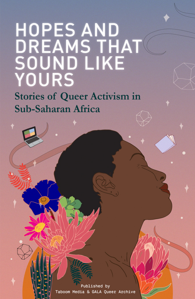 Hopes and Dreams That Sound Like Yours: Stories of Queer Activism in Sub-Saharan Africa