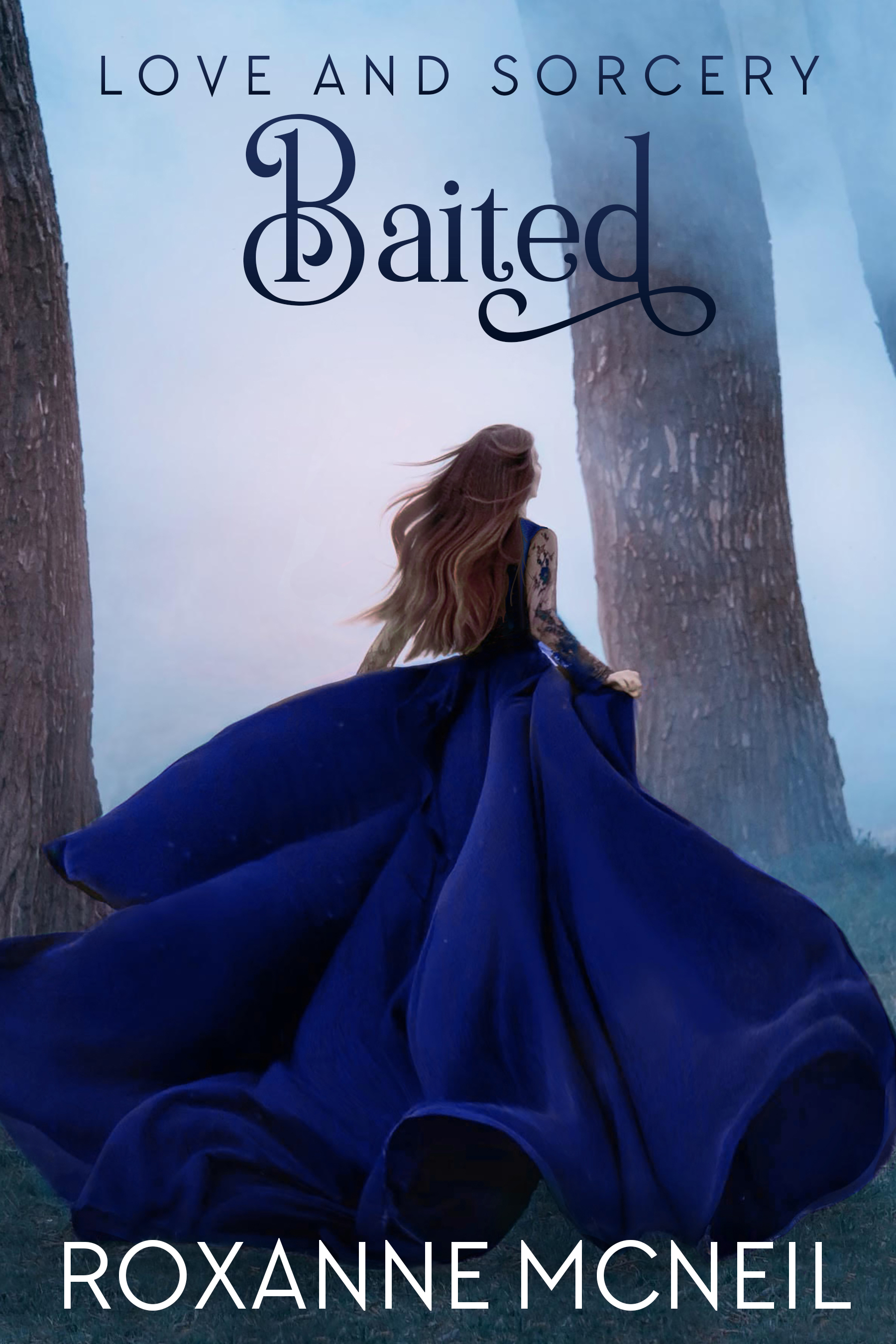 Love and Sorcery Baited by Roxanne McNeil Goodreads Love and Sorcery Baited by Roxanne McNeil Goodreads