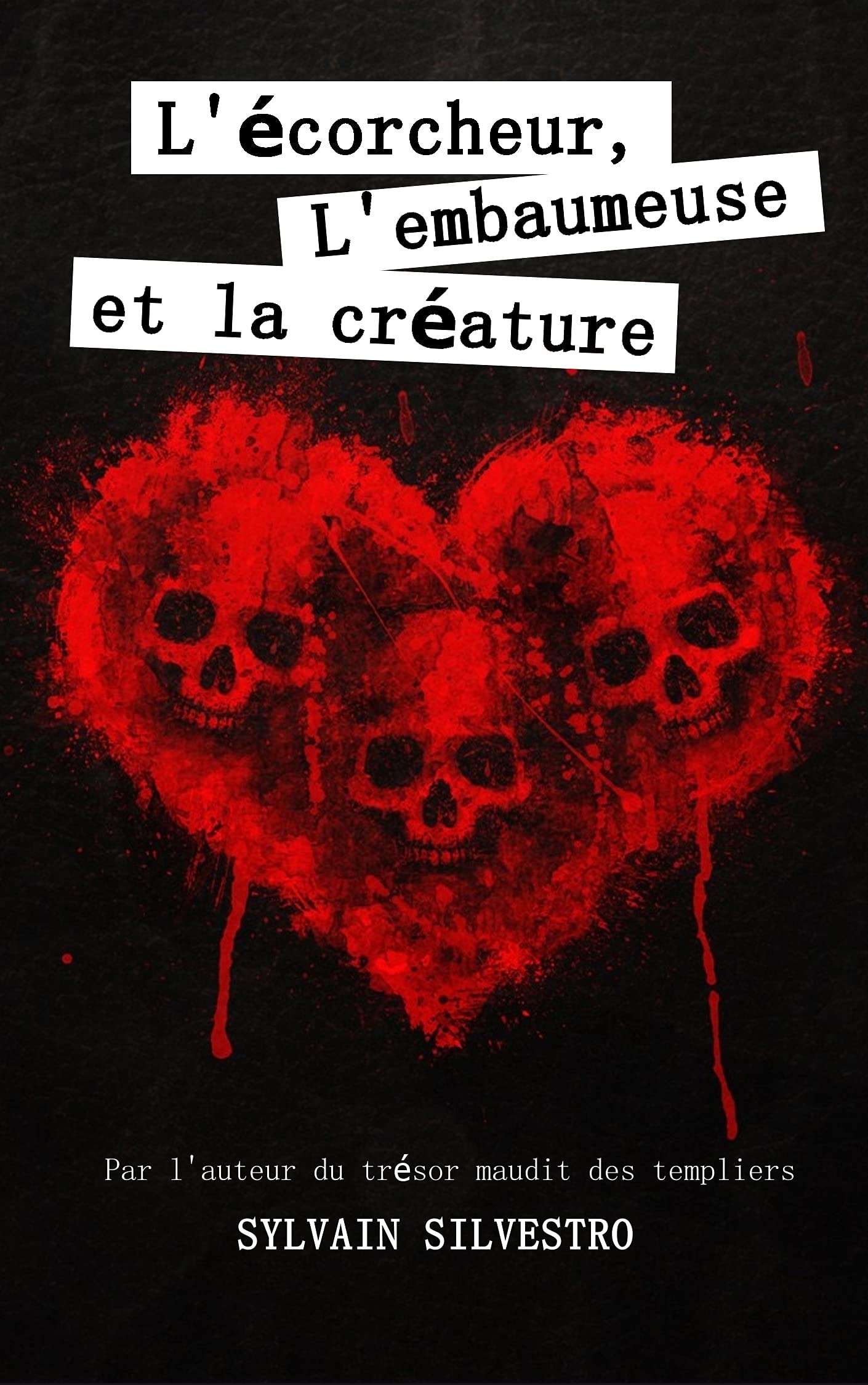 L'écorcheur, l'embaumeuse et la créature