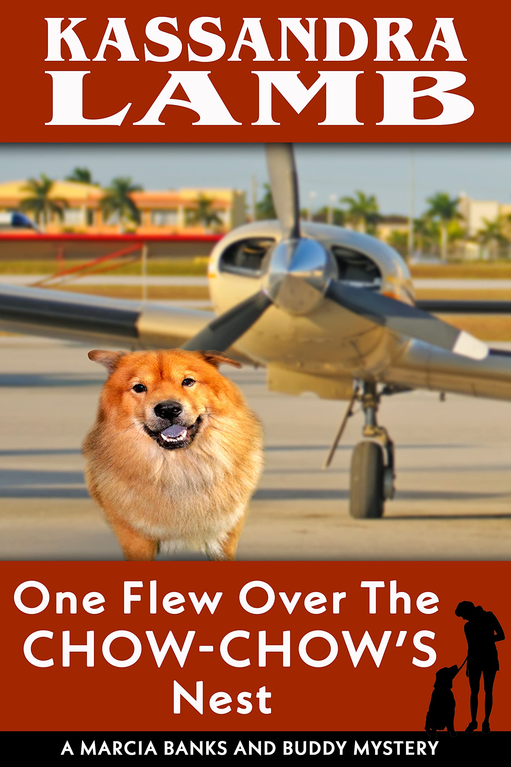 One Flew Over the ChowChow's Nest by Kassandra Lamb Goodreads