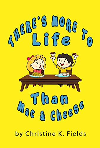 There's More To Life Than Mac And Cheese