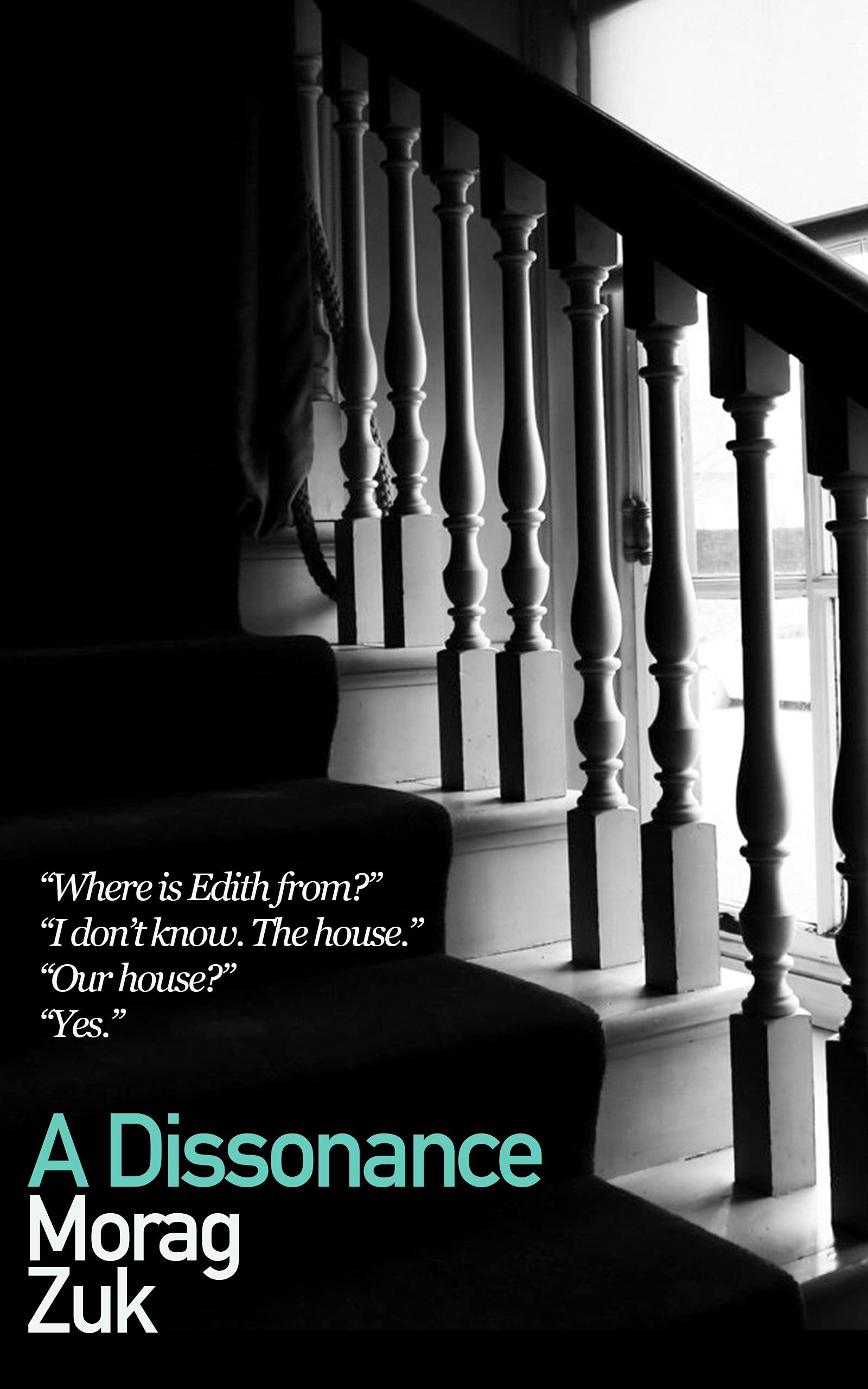 A Dissonance: A dark and chilling haunted house novel.