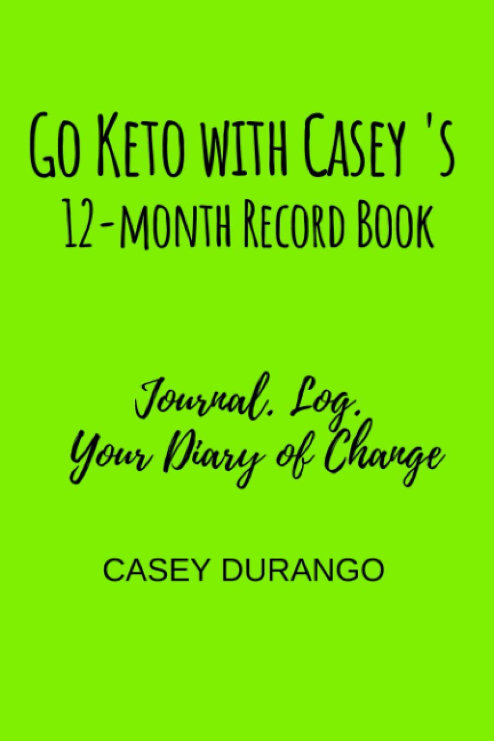 Go Keto with Casey's 12month Record Book Journal. Log. Your Diary of