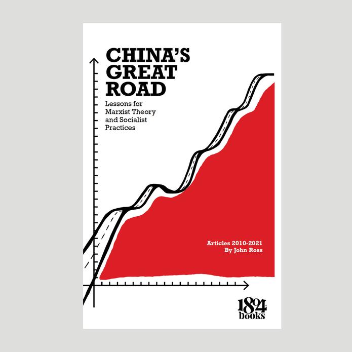 China's Great Road: Lessons for Marxist Theory and Socialist Practices