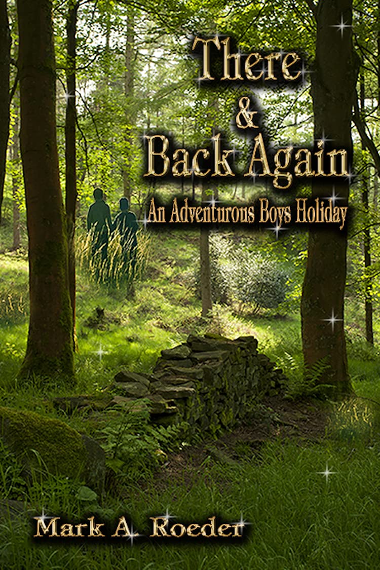 There and Back Again: An Adventurous Boys Holiday
