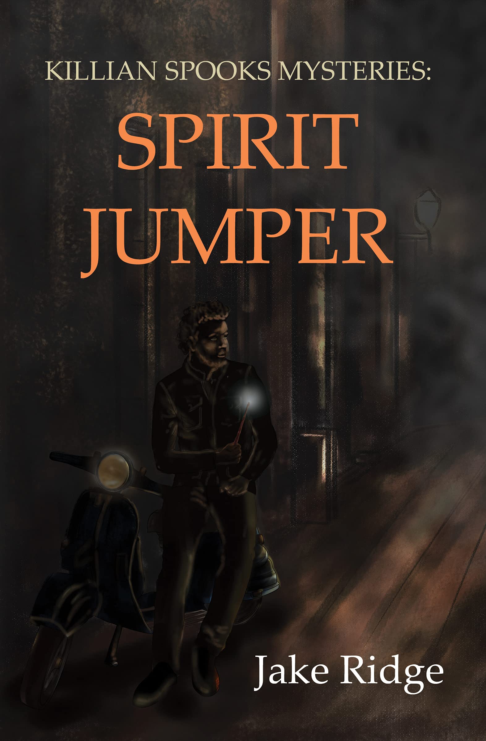 Killian Spooks Mysteries: Spirit Jumper by Jake Ridge | Goodreads