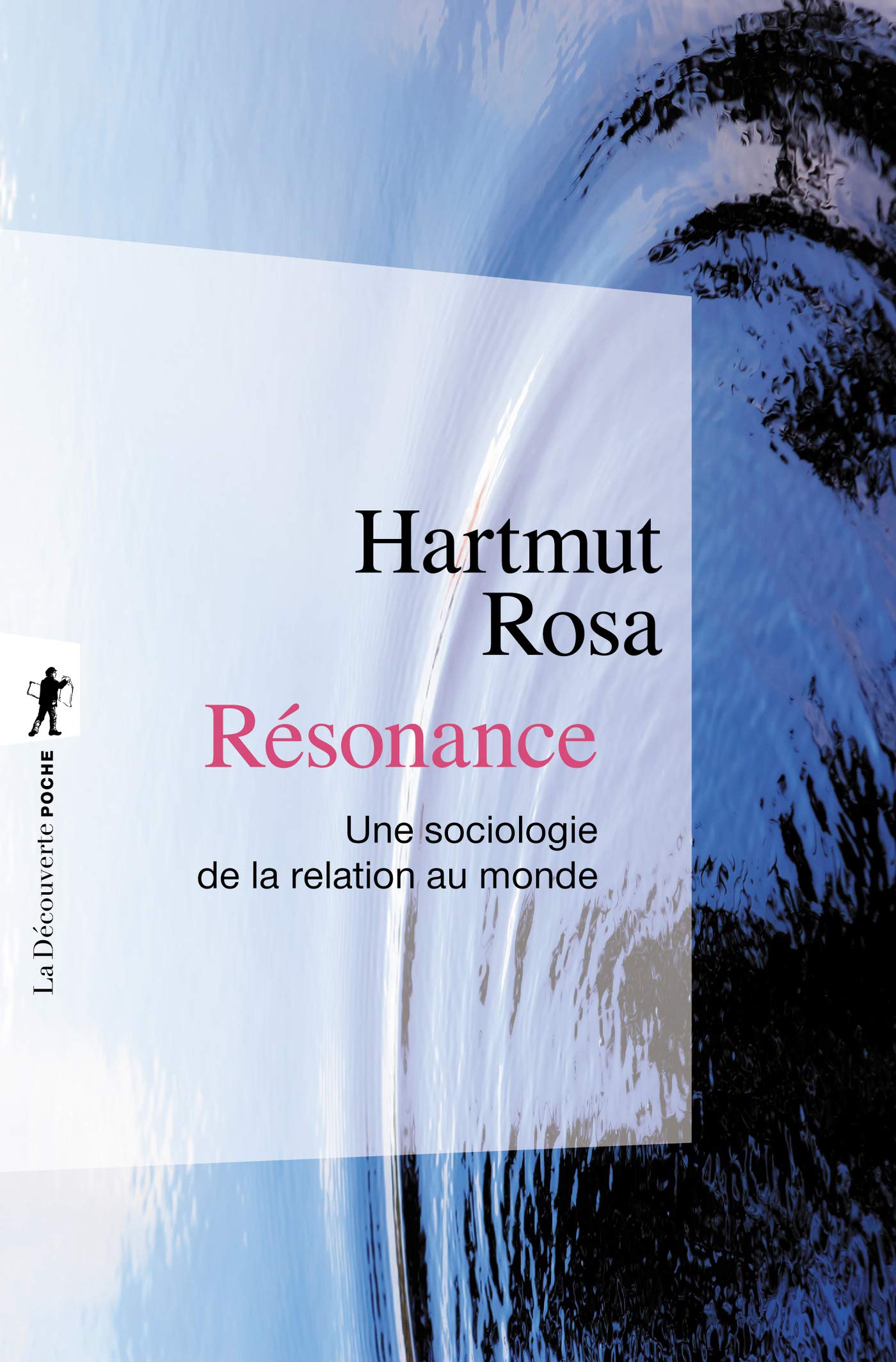 Résonance (French Edition) by Hartmut Rosa | Goodreads