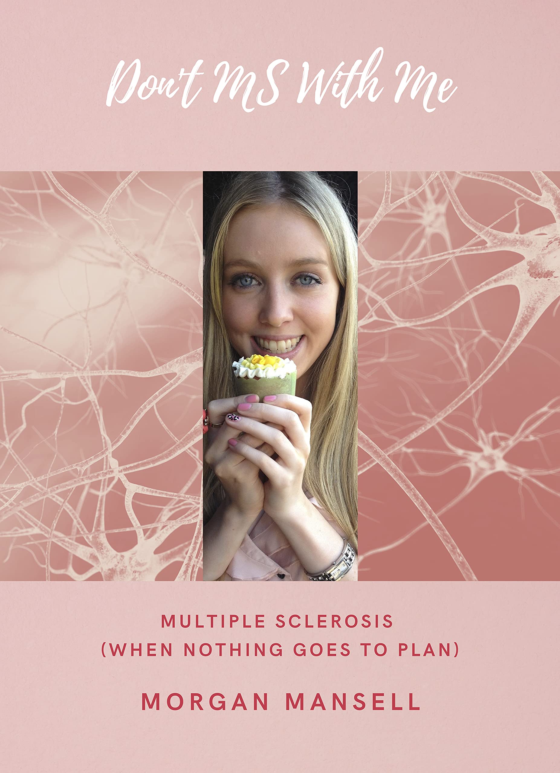 Don't Ms With Me: Multiple Sclerosis