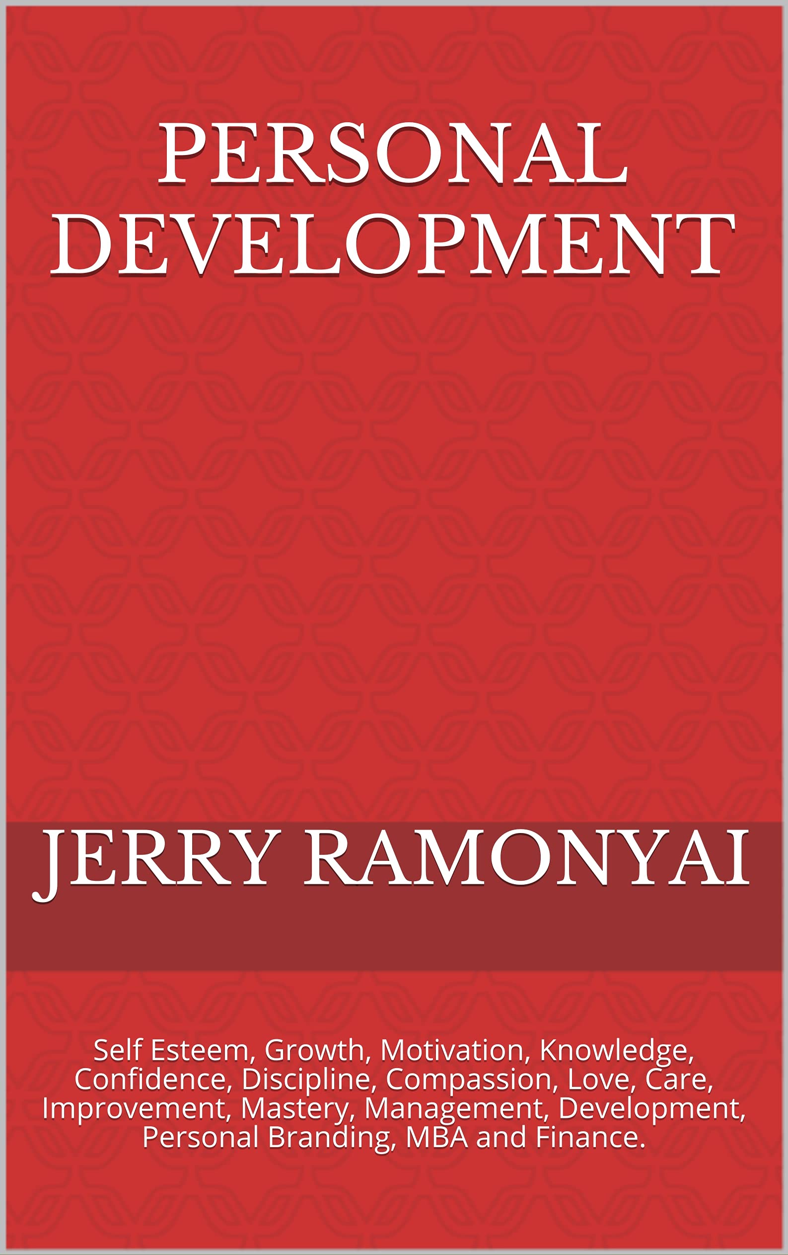 Personal Development Bpok Personal Development: Self Esteem, Growth, Motivation, Knowledge ...