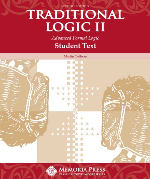 Traditional Logic II: Advanced Formal Logic