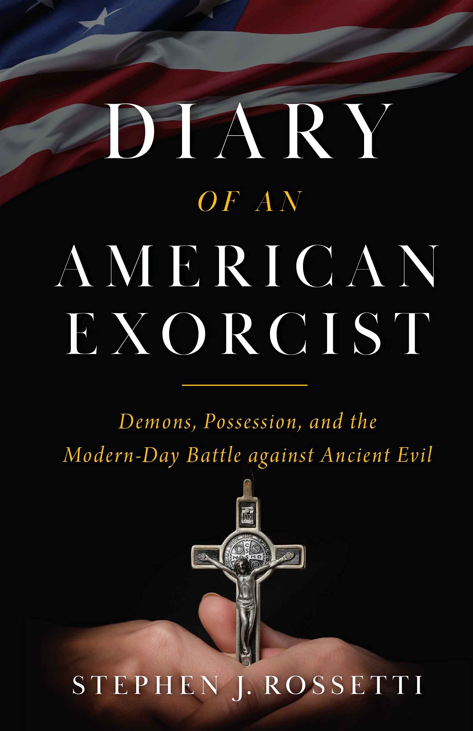 Stephen J. Rossetti Diary of an American Exorcist