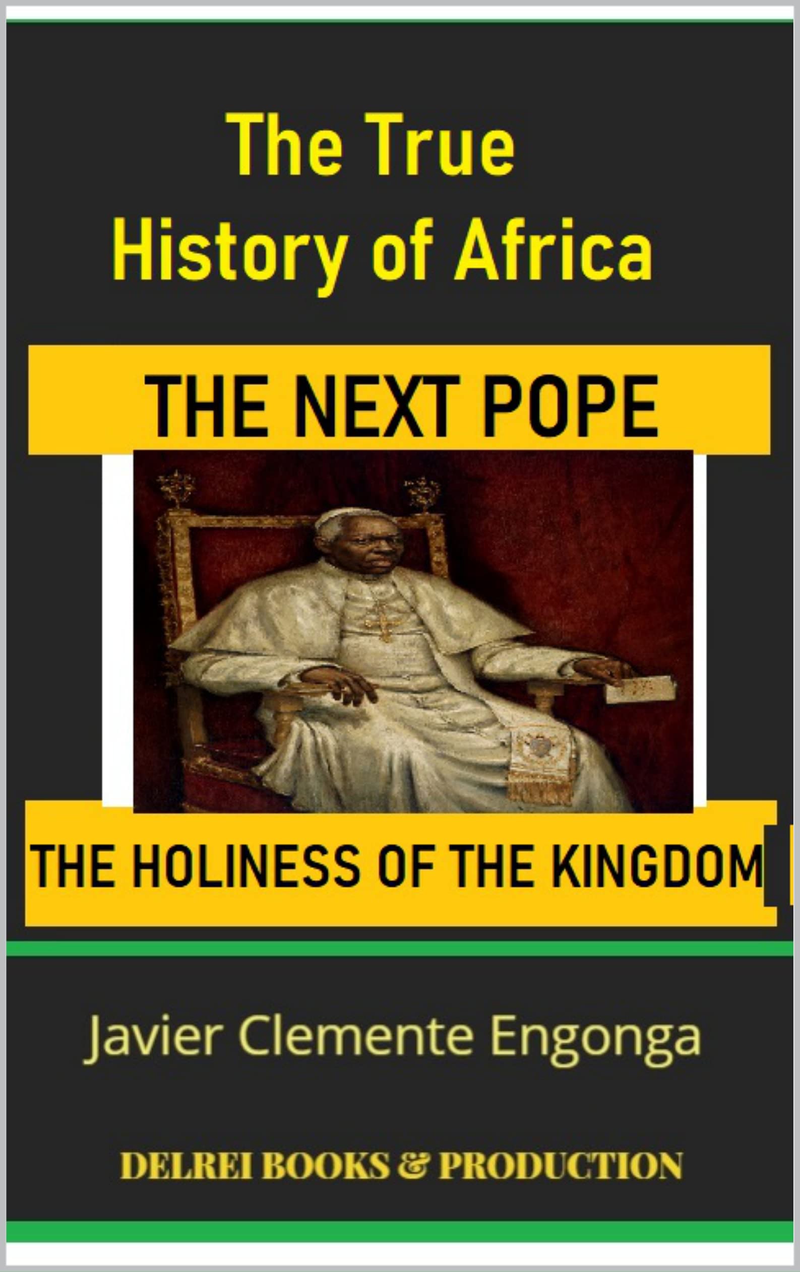 Poper Reign THE NEXT POPE AND THE HOLINESS OF THE REIGN (恩加沃大学© ENGAVO UNIVERSITY ...