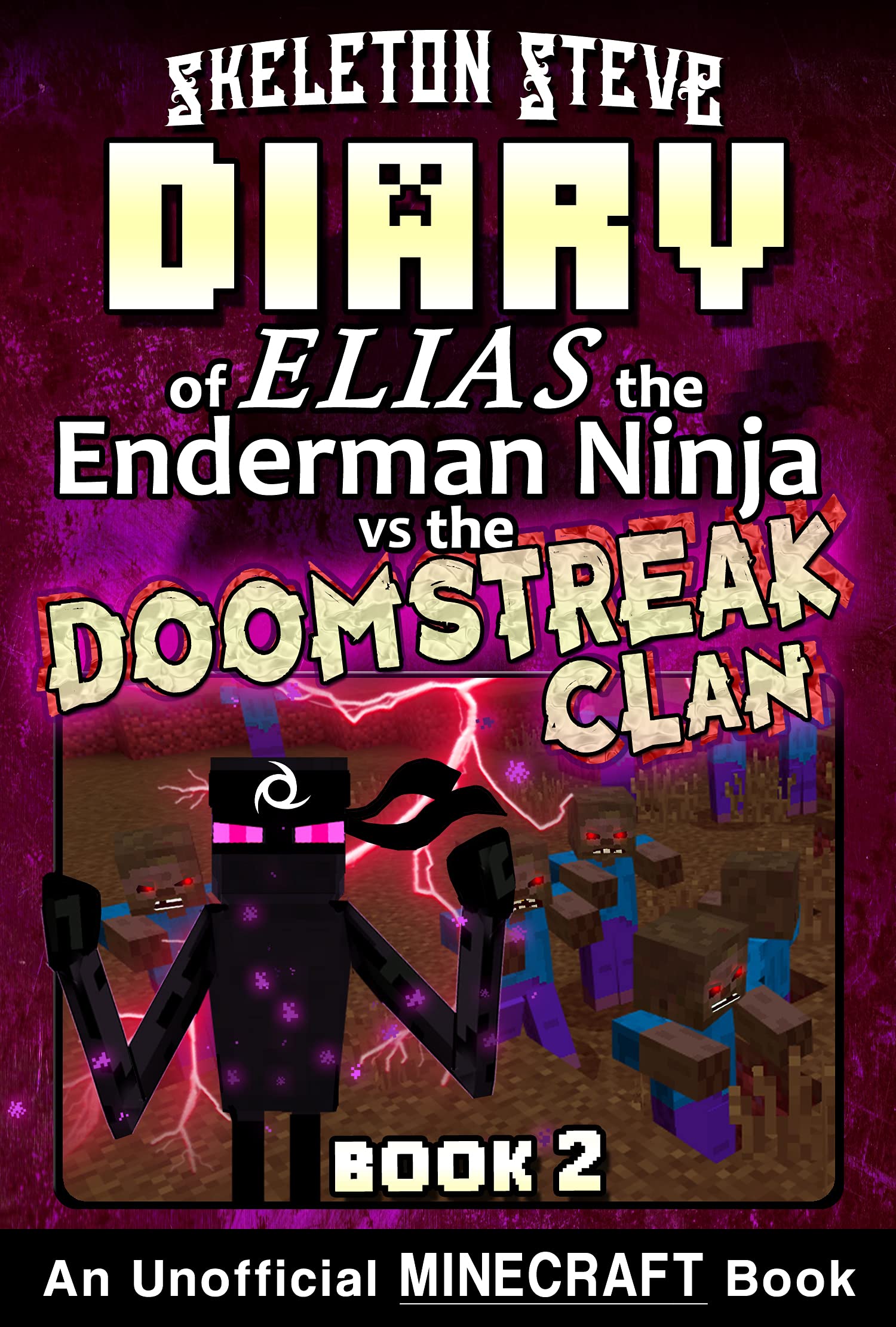 Diary of Elias the Enderman Ninja vs the Doomstreak Clan, Book 2