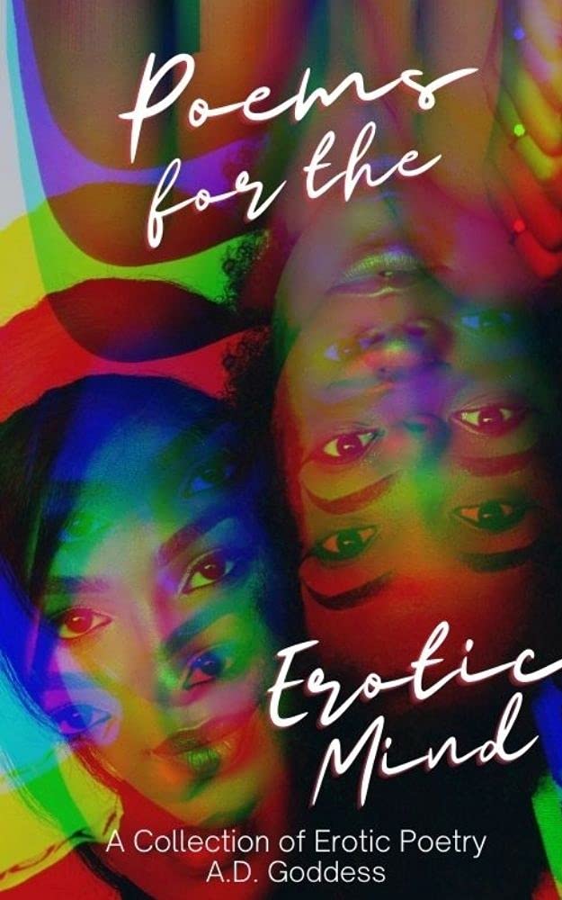 Poems for the Erotic Mind A Collection of Erotic Poetry