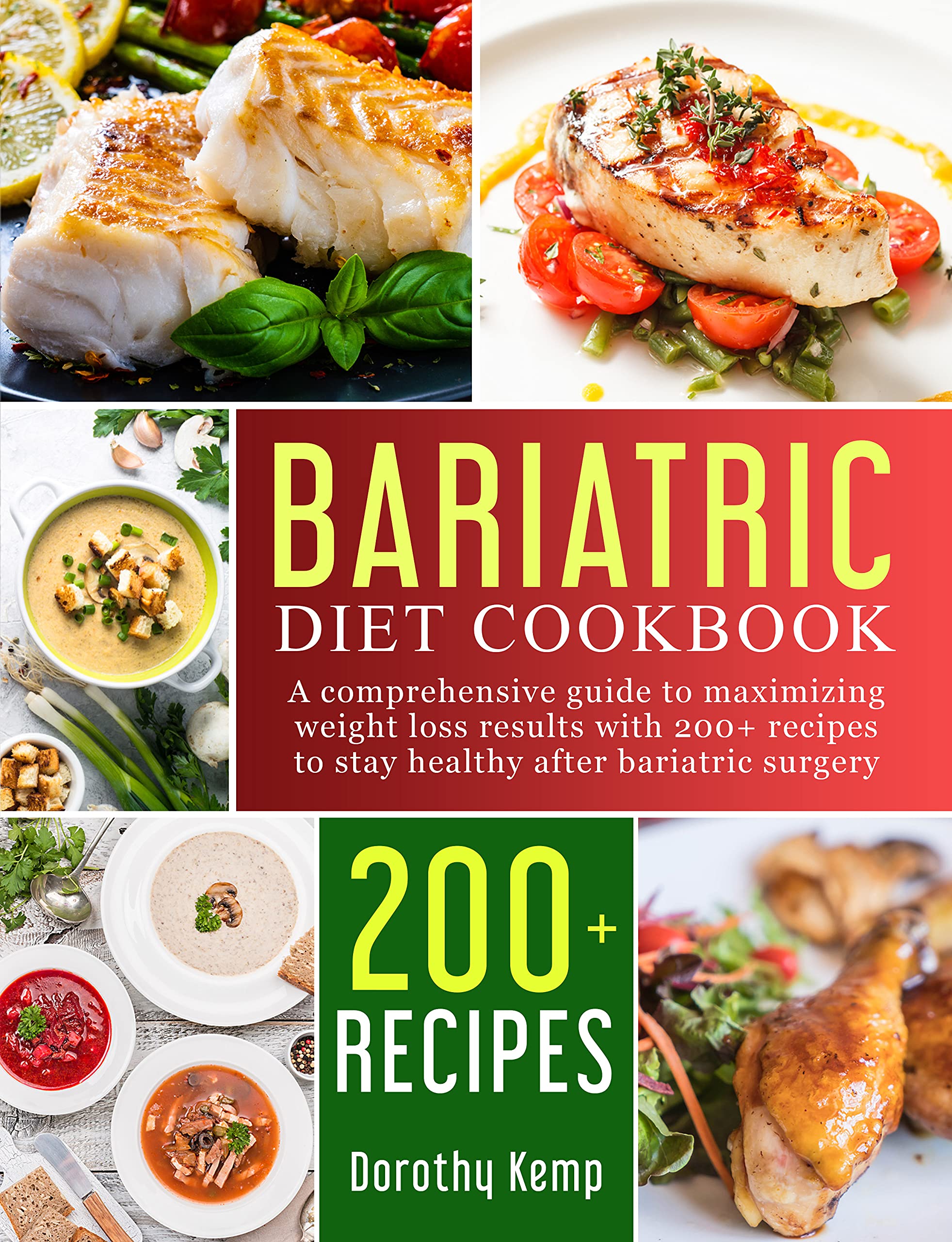 BARIATRIC DIET COOKBOOK A Comprehensive Guide to Maximizing Weight