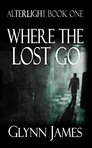 Alterlight - Book 1 - Where The Lost Go book cover