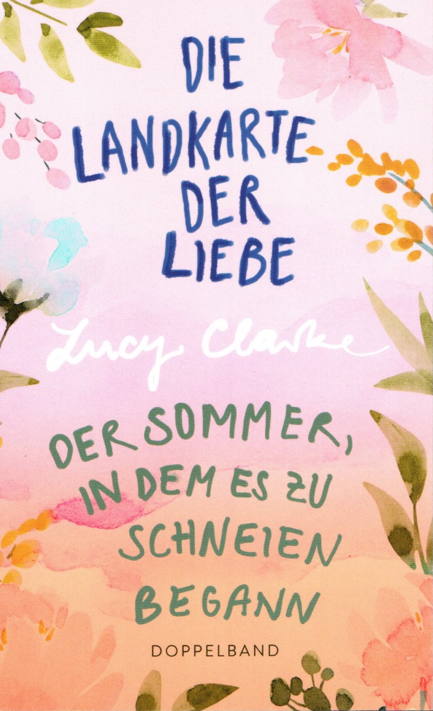Die Landkarte der Liebe / Der Sommer, in dem es