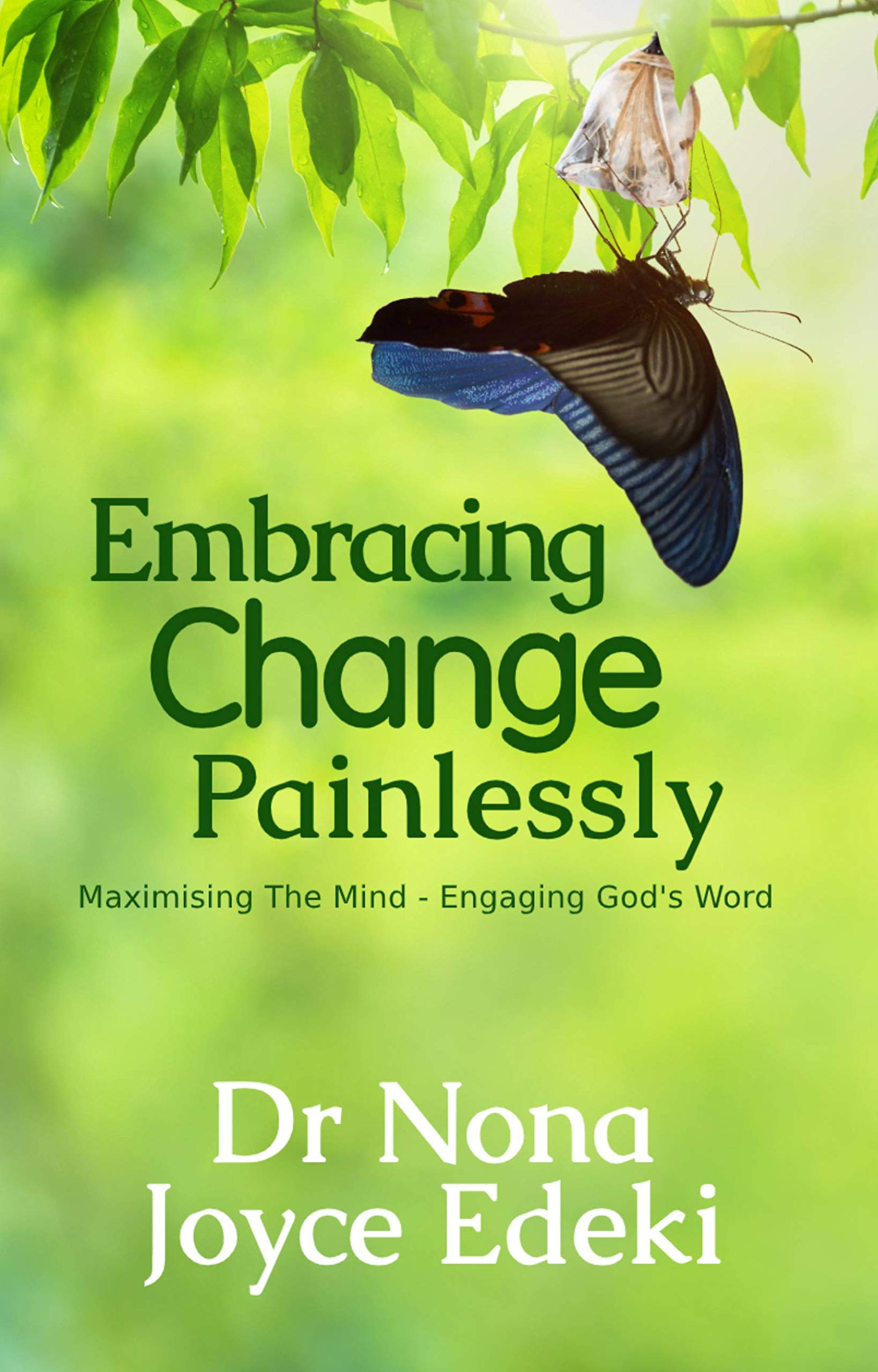 embracing-change-painlessly-maximising-the-mind-engaging-god-s-word
