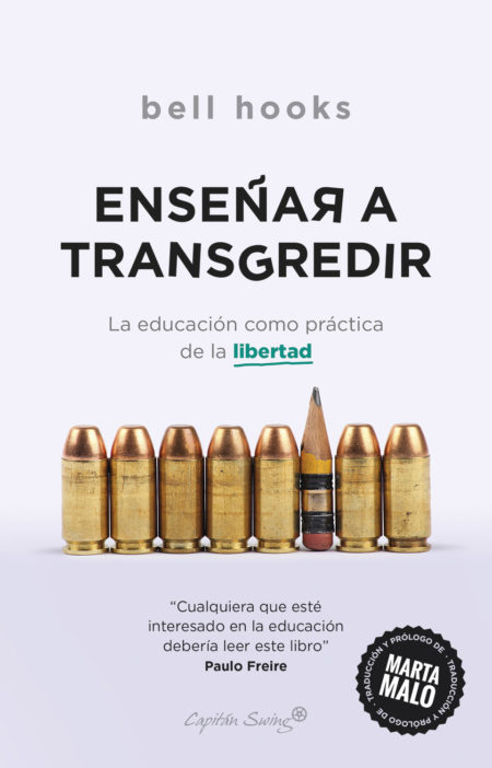 Enseñar a Transgredir: la educación como práctica de libertad