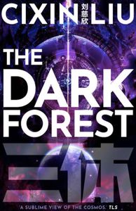 The Dark Forest (Remembrance of Earth’s Past, #2)