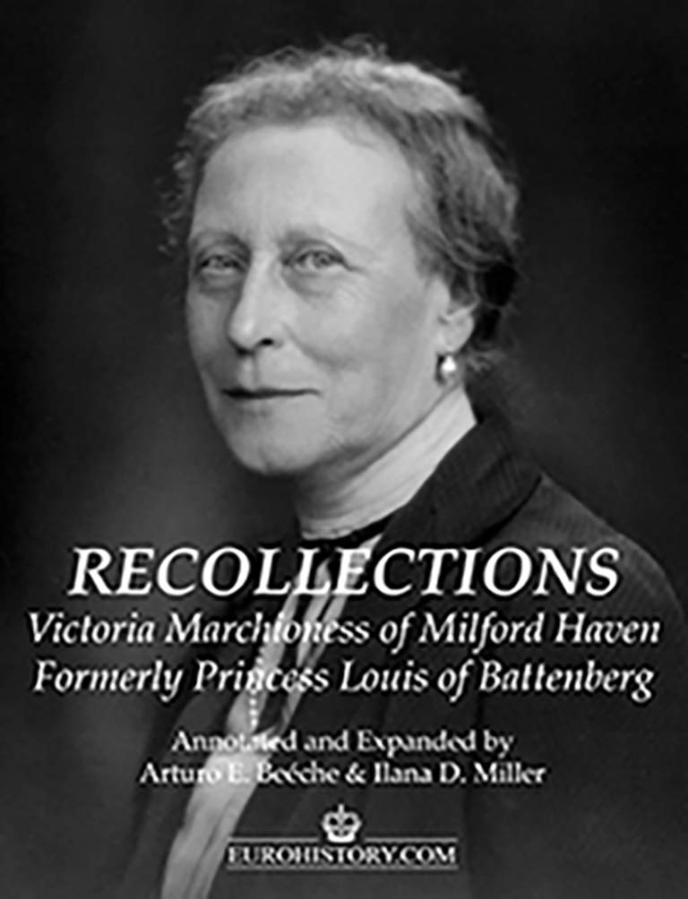 Recollections: The Memoirs of Victoria Marchioness of Milford Haven