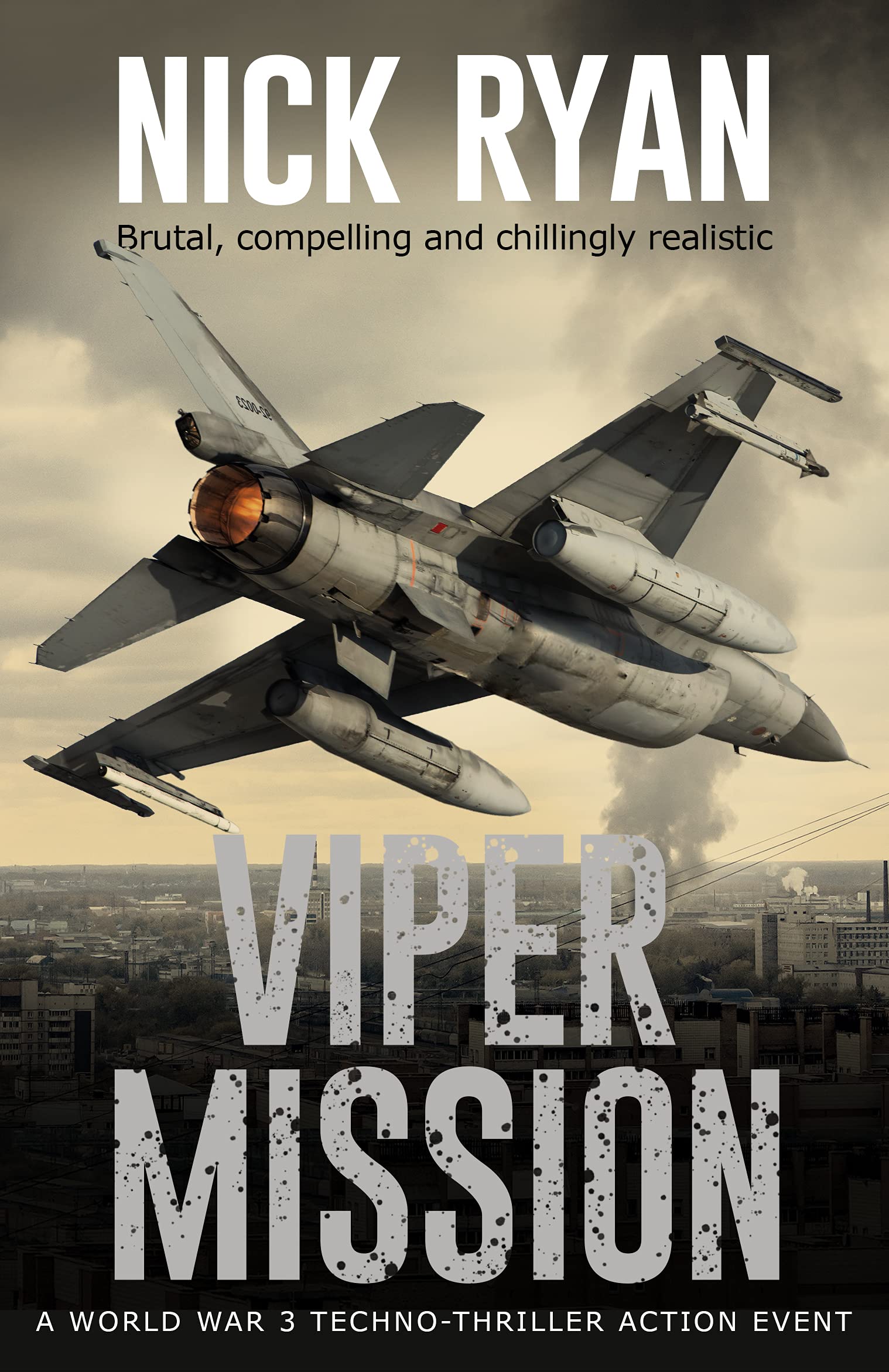 Viper Mission: A World War 3 Techno-Thriller Action Event