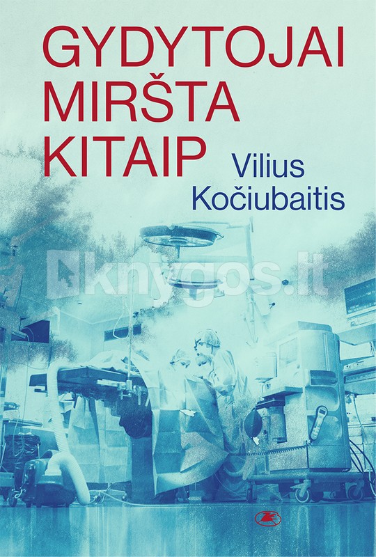 Gydytojai miršta kitaip
