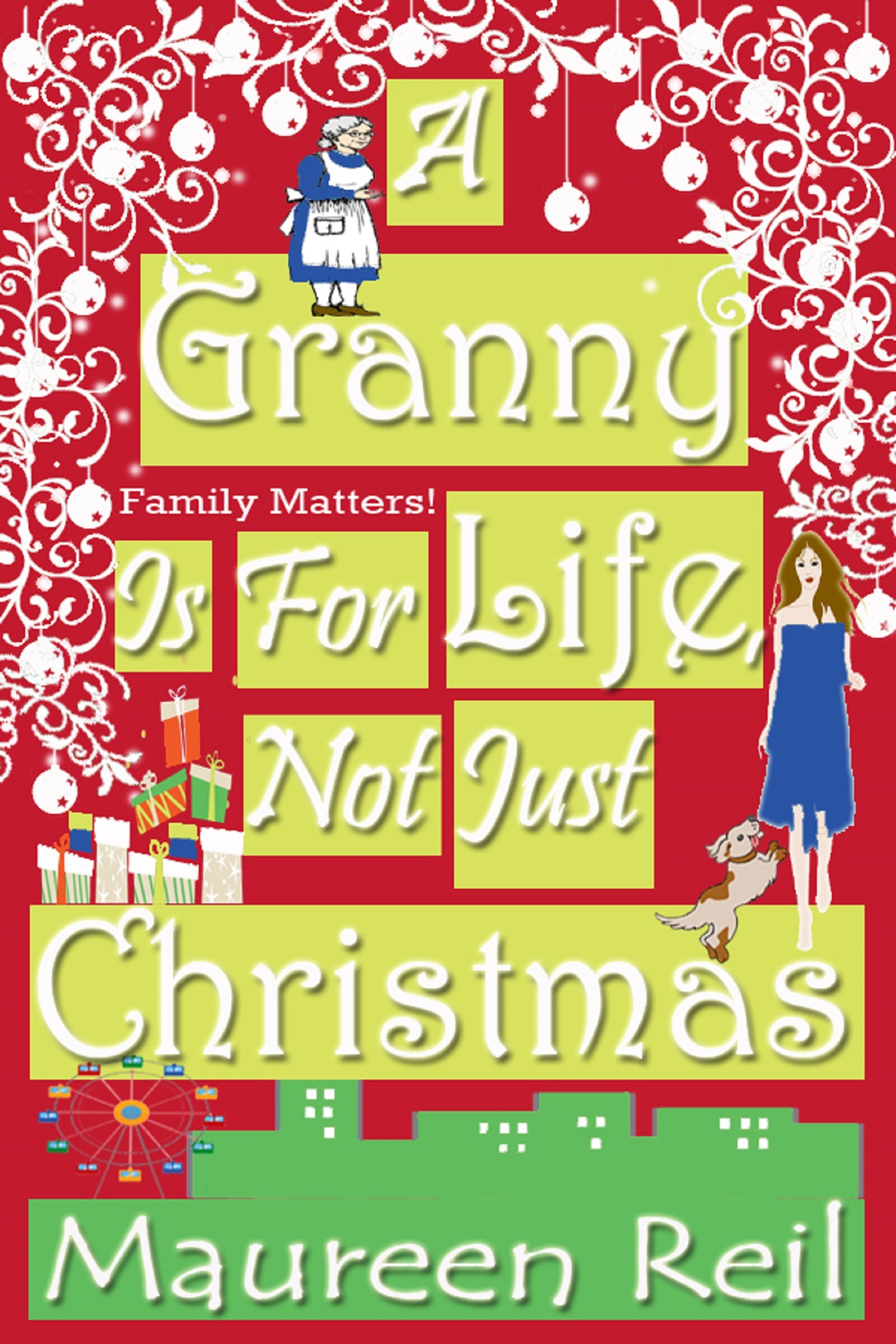 A Granny Is For Life, Not Just Christmas