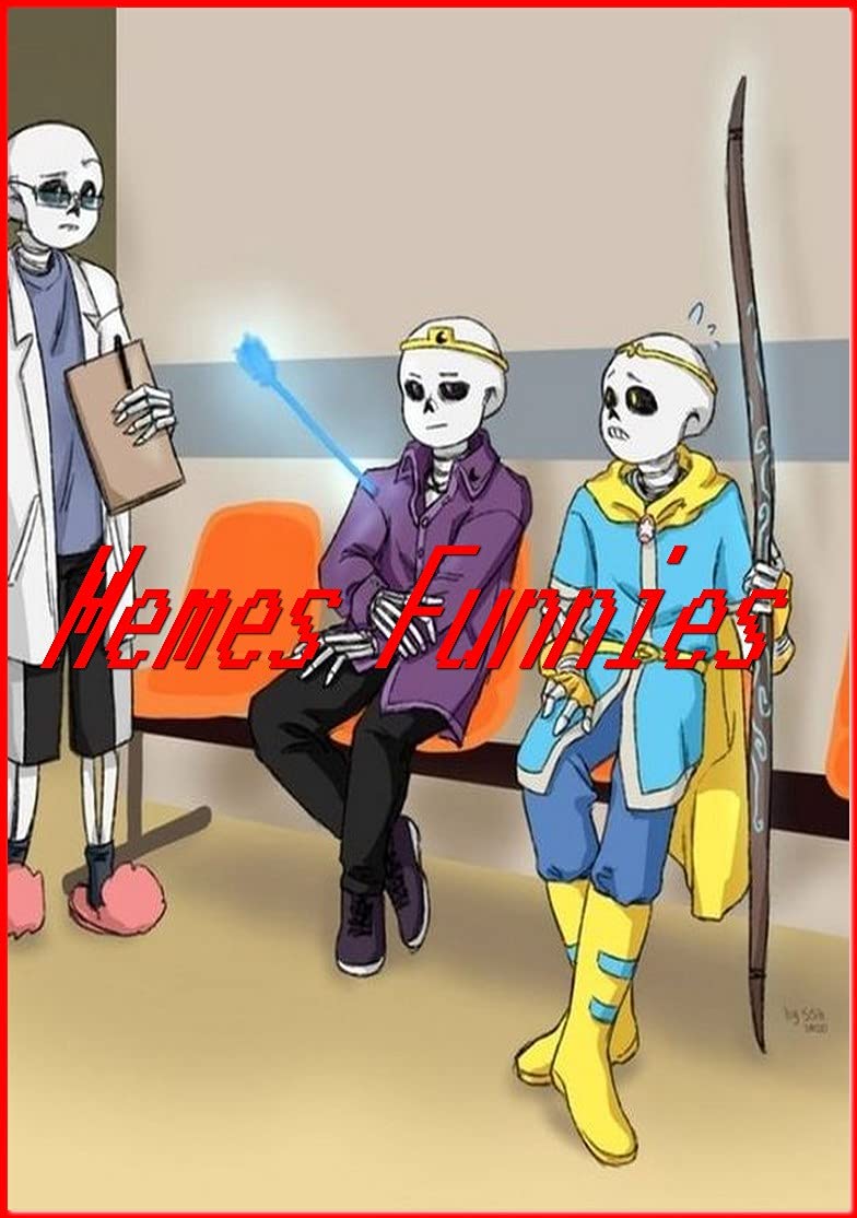 UNDERTALE Me-Me-s Funnies : The Epic Is Good, The Awesome Comedy - M-e ...