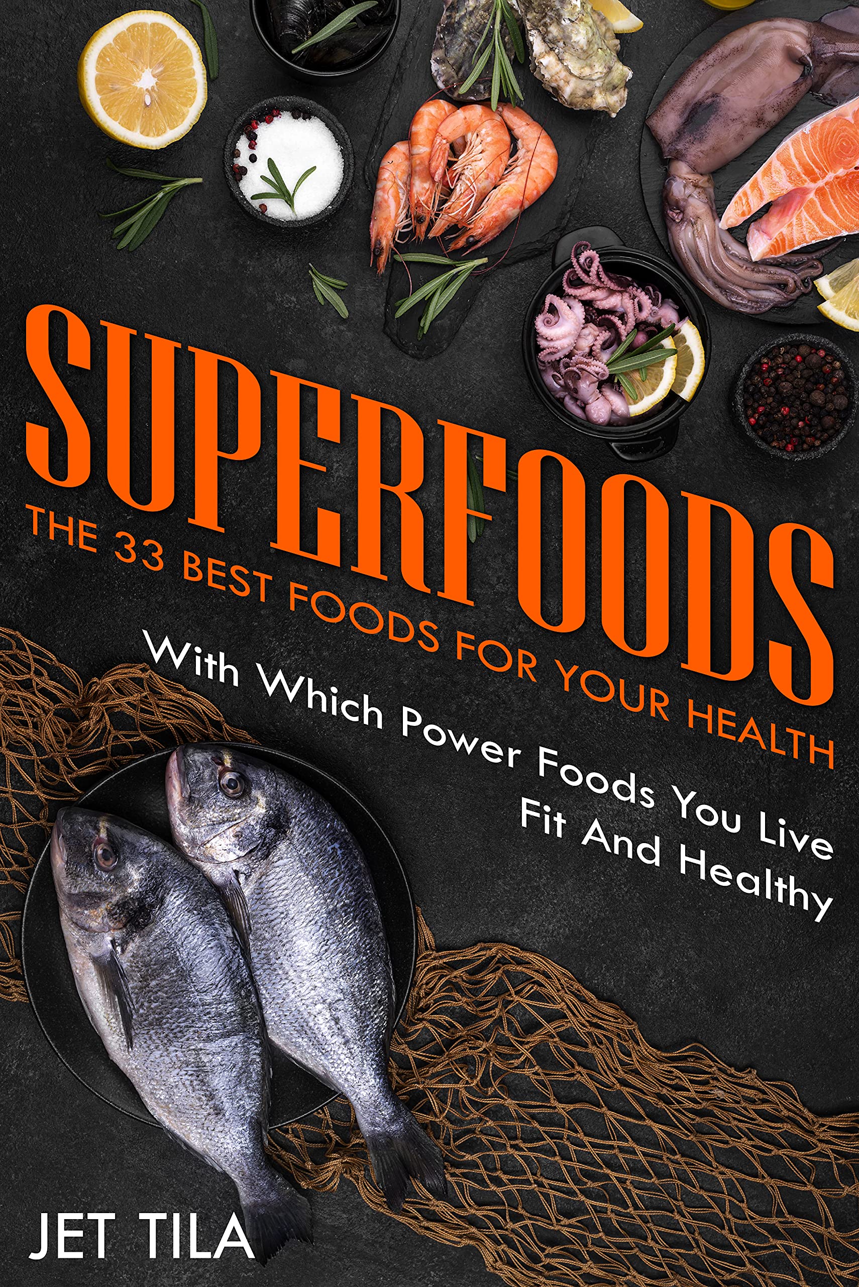 Superfoods The 33 Best Foods for Your Health With which power foods