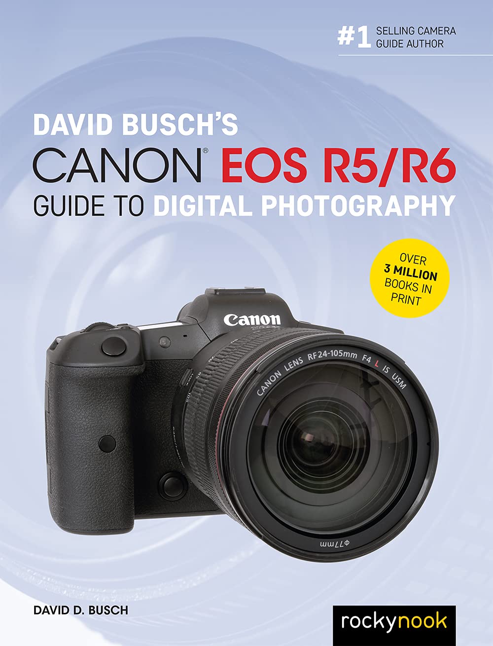 David Busch's Canon EOS R5/R6 Guide to Digital Photography book cover