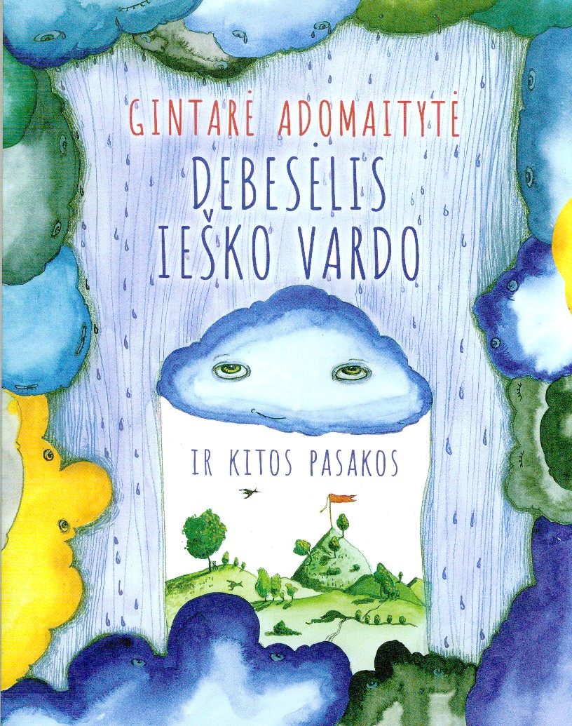 Debesėlis ieško vardo ir kitos pasakos