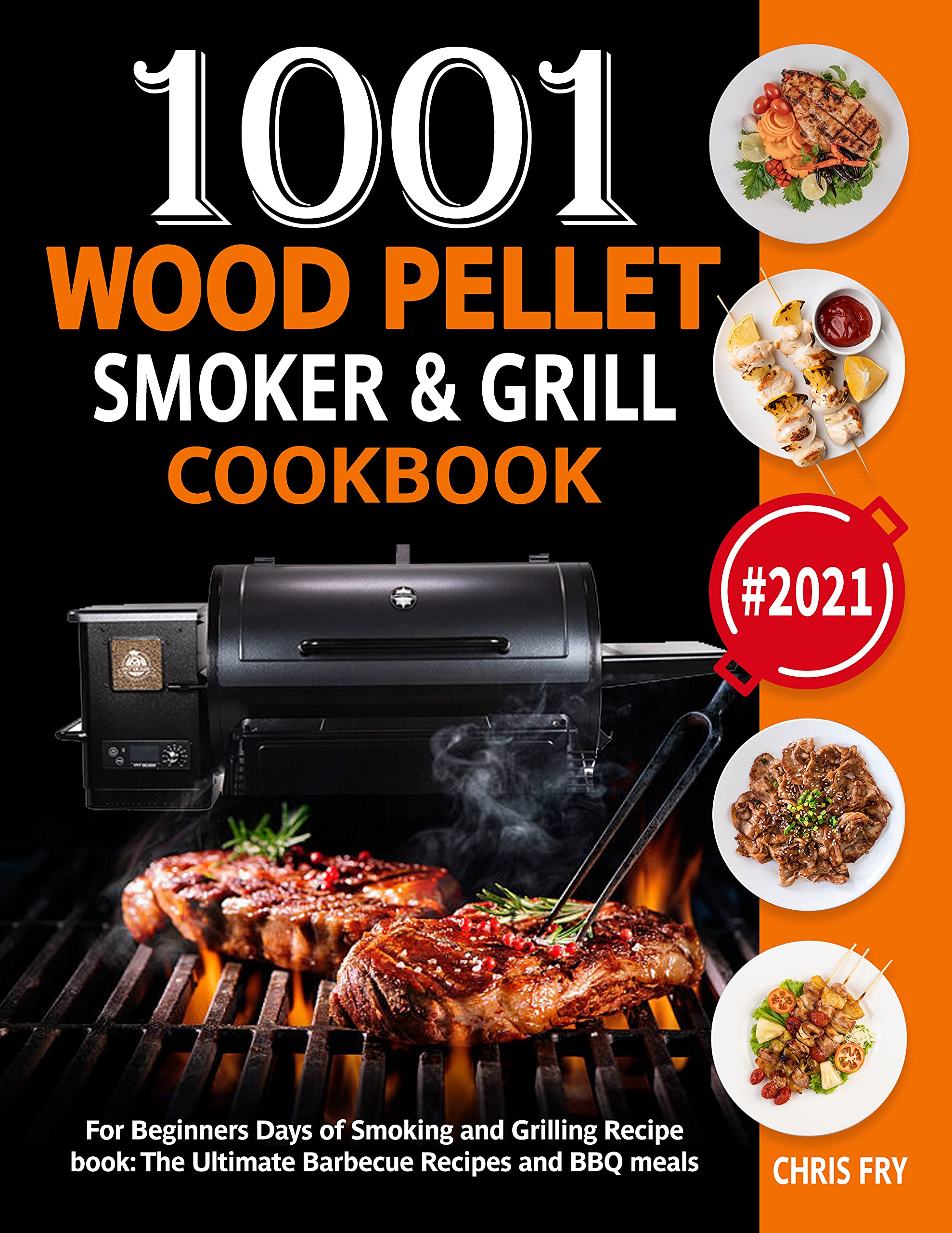 Grill & Smoker Wood Pellet Smoker and Grill Cookbook for Beginners