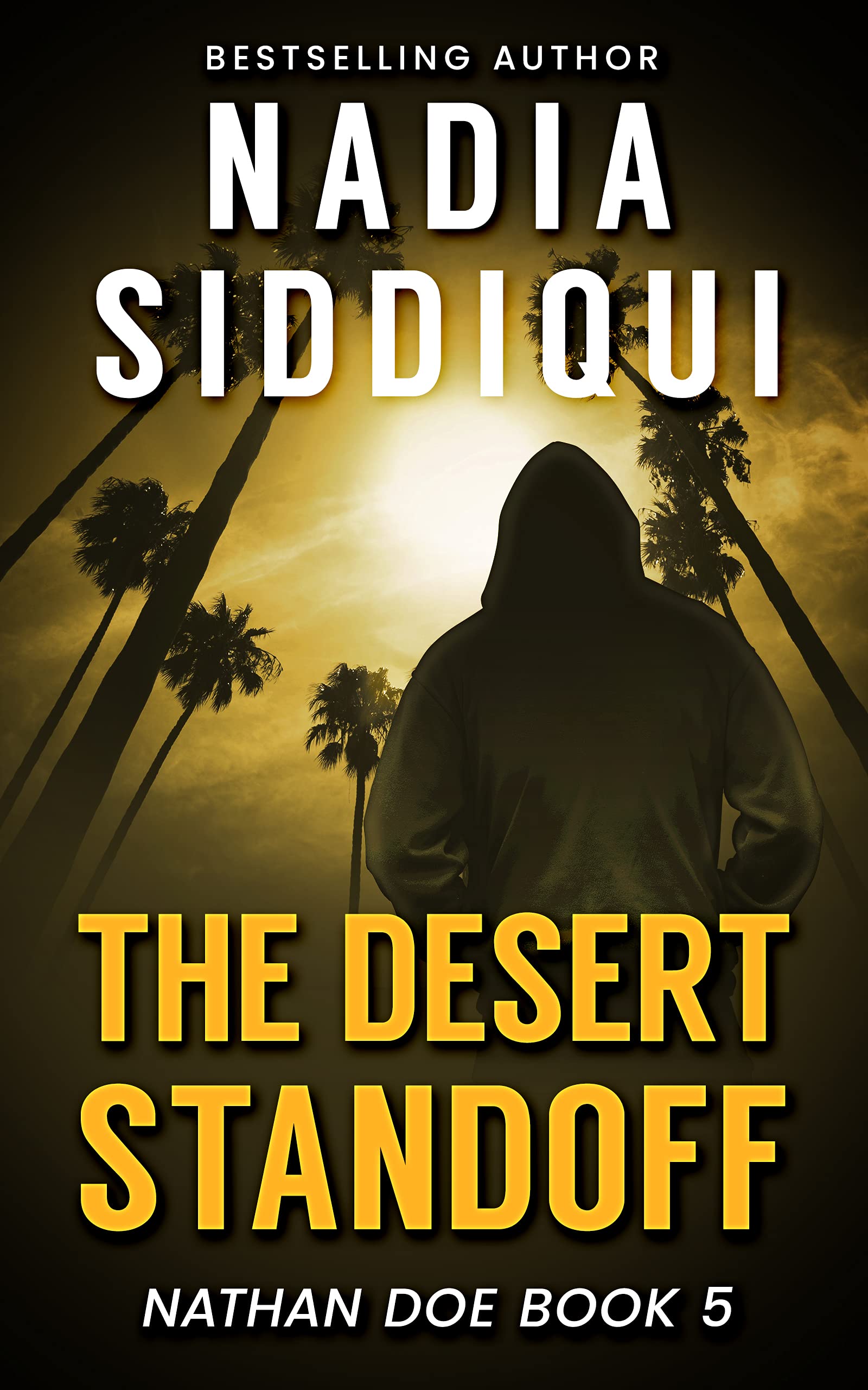 The Desert Standoff (Nathan Doe Series Book 5) by Nadia Siddiqui