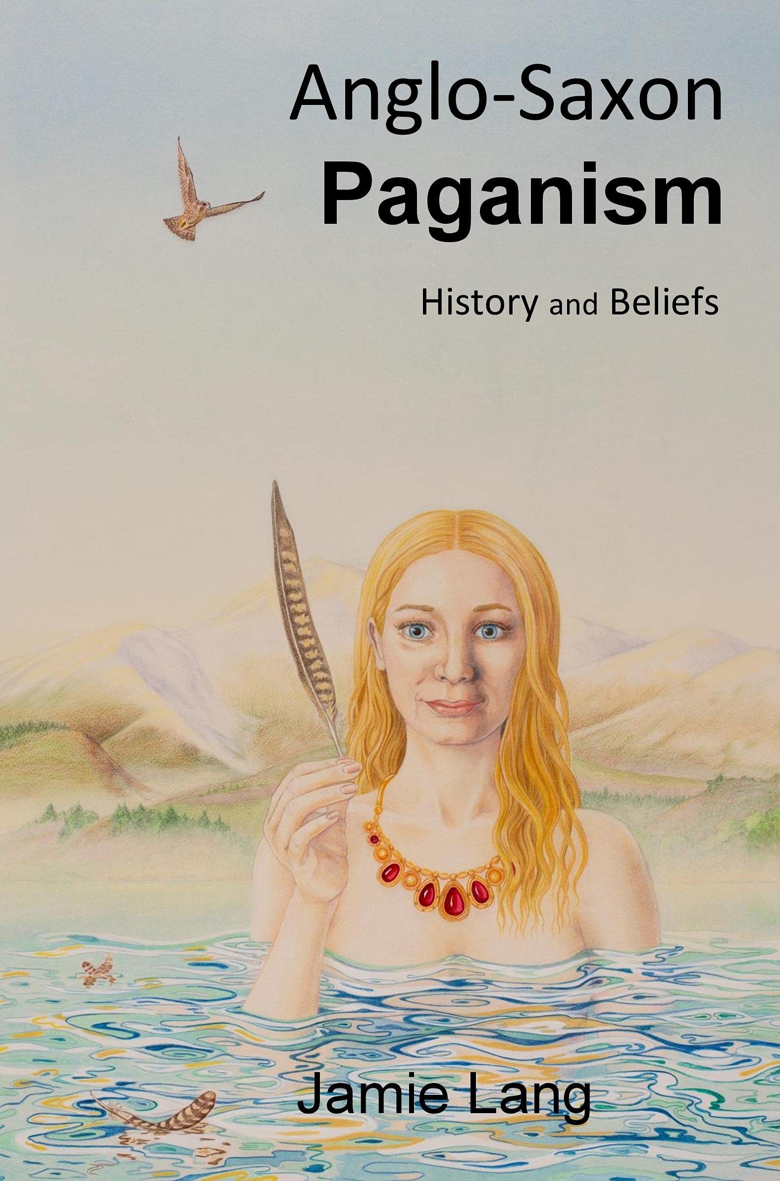 AngloSaxon Paganism History and Beliefs by Jamie Lang Goodreads