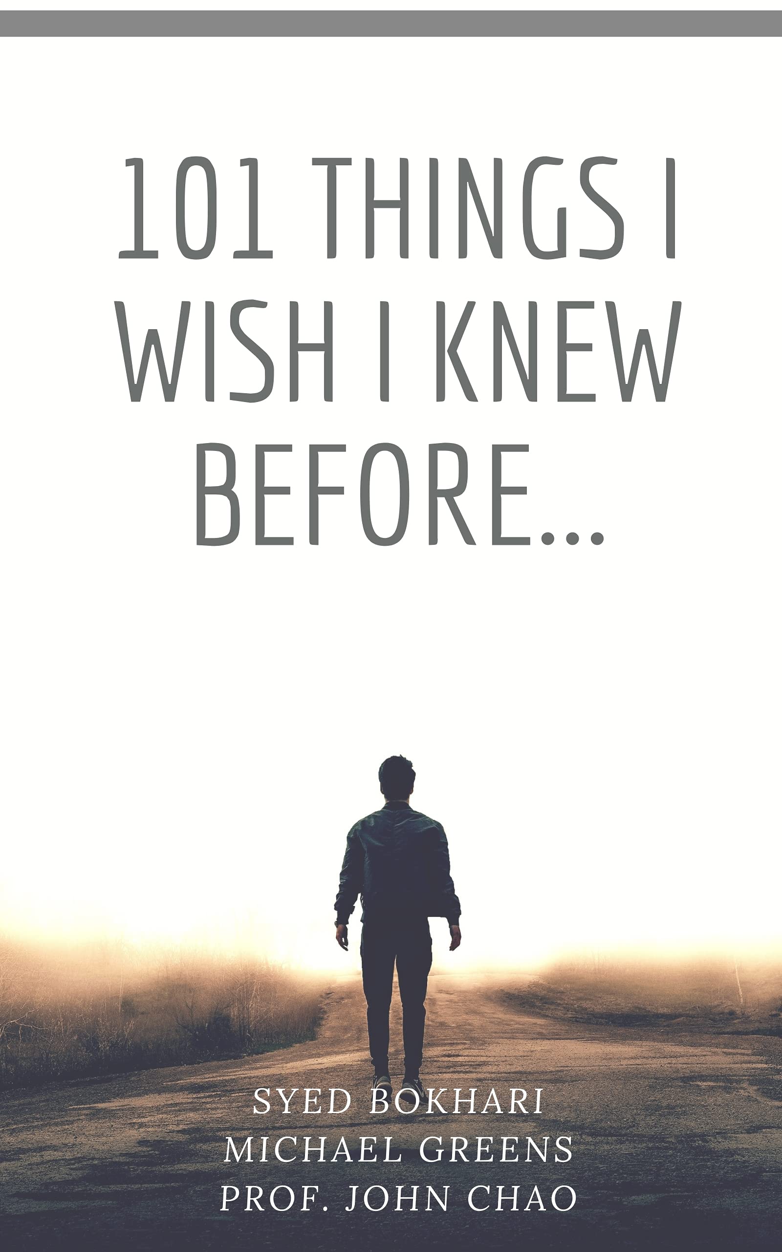 101 Things I Wish I Knew Before... by Syed Bokhari Goodreads