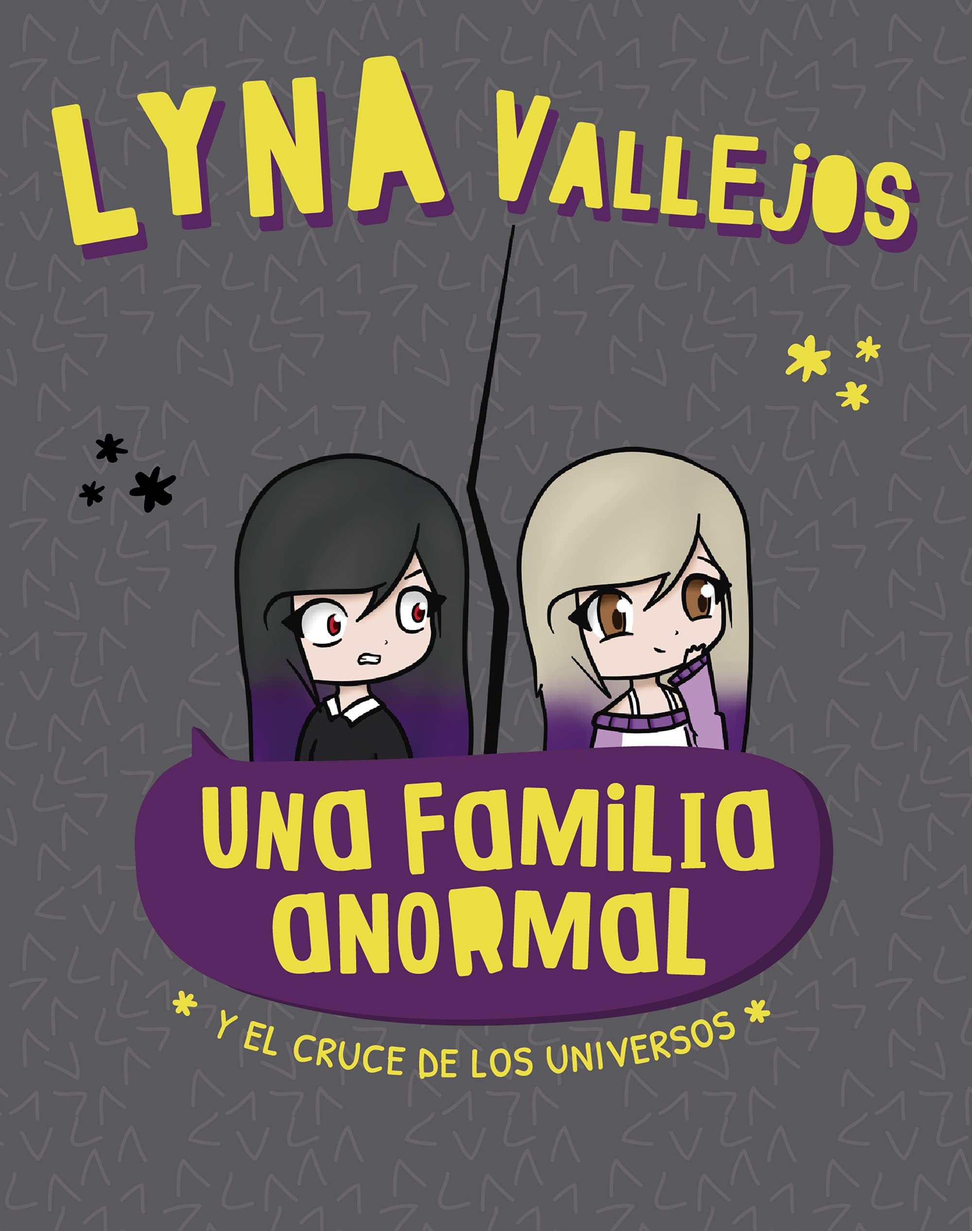 Una familia anormal y El cruce de los universos